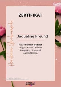 Zertifikat von Jaqueline Freund für Planbar Sichtbar Onlinekurs von Caroline Preuss